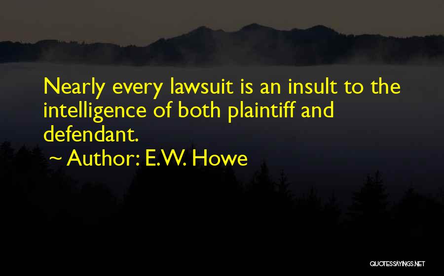 E.W. Howe Quotes 1168133