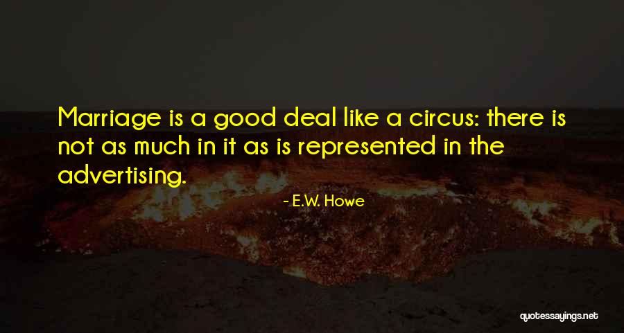 E.W. Howe Quotes 1238939 E.W. Howe Quotes 1238939