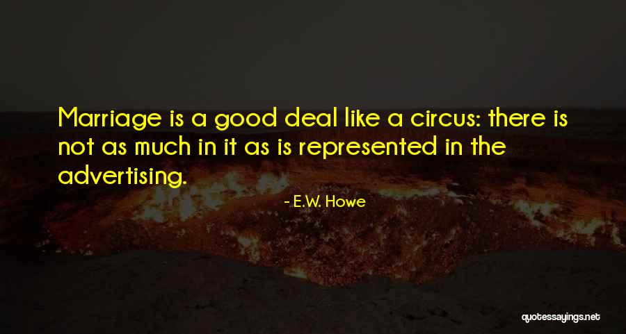 E.W. Howe Quotes 1238939