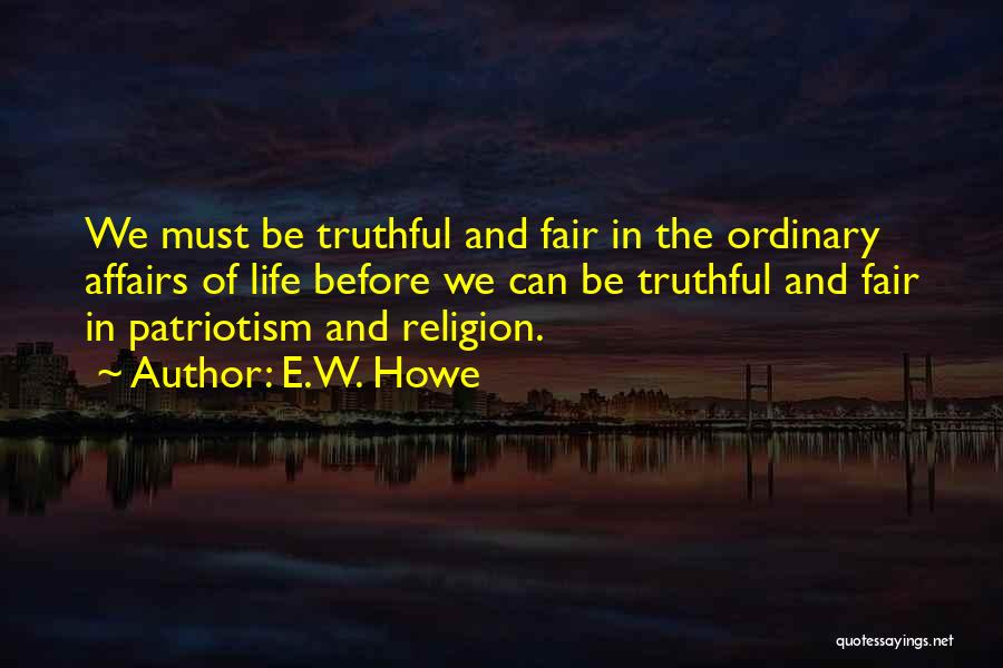 E.W. Howe Quotes 1354455