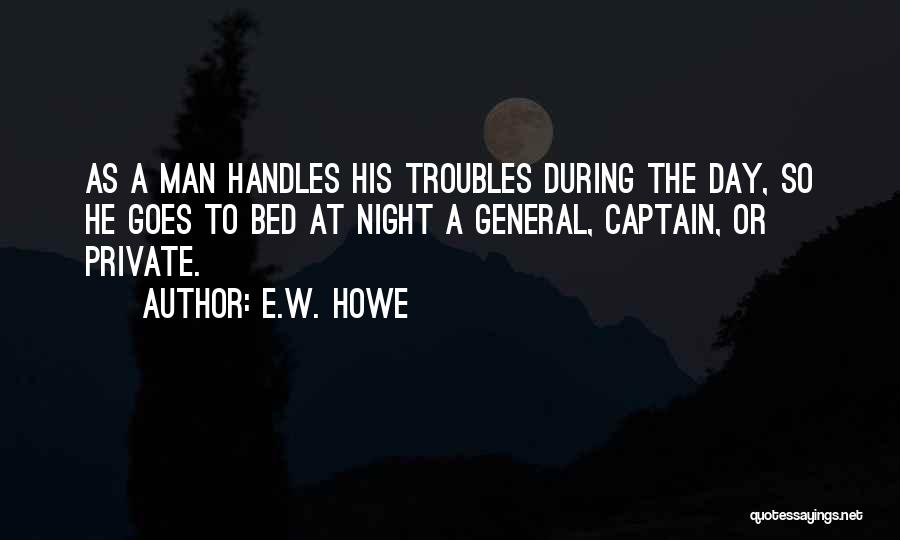 E.W. Howe Quotes 1633150