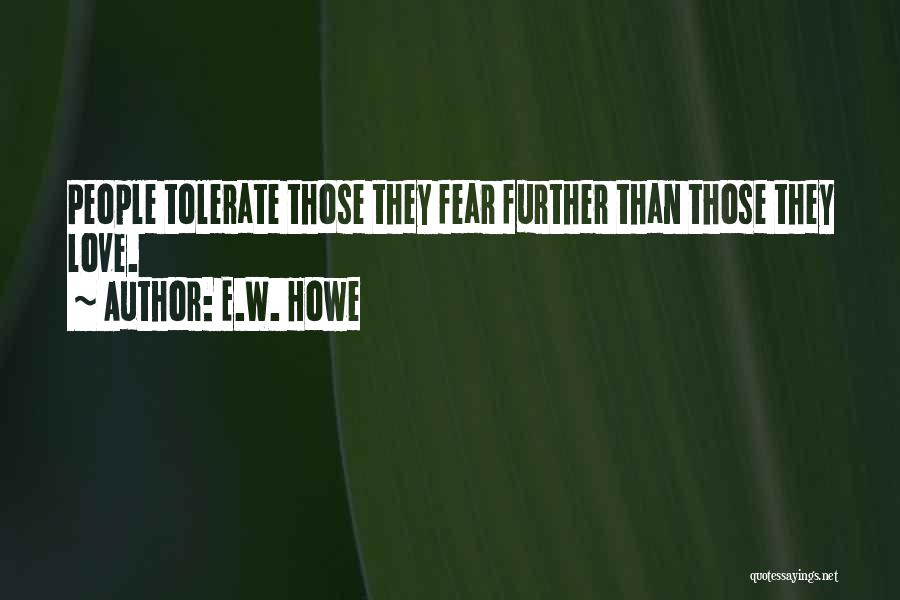 E.W. Howe Quotes 1685360