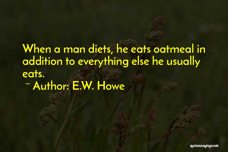 E.W. Howe Quotes 1735529