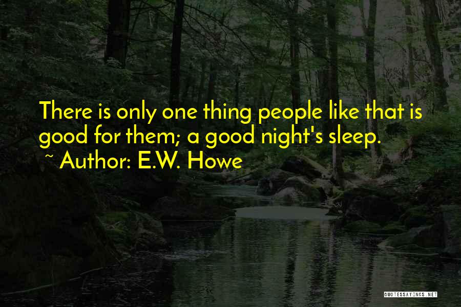 E.W. Howe Quotes 1986931