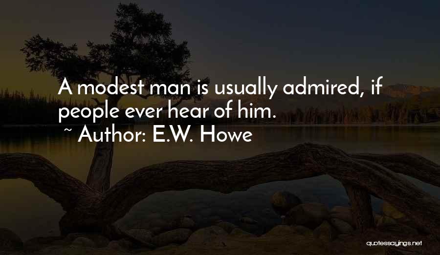 E.W. Howe Quotes 214998