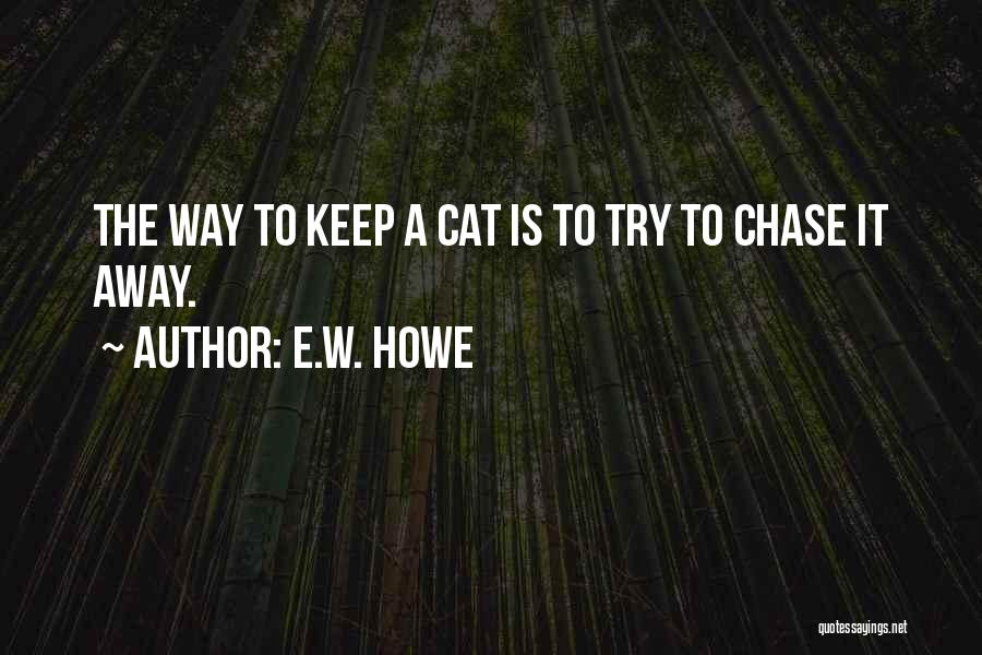 E.W. Howe Quotes 2153872