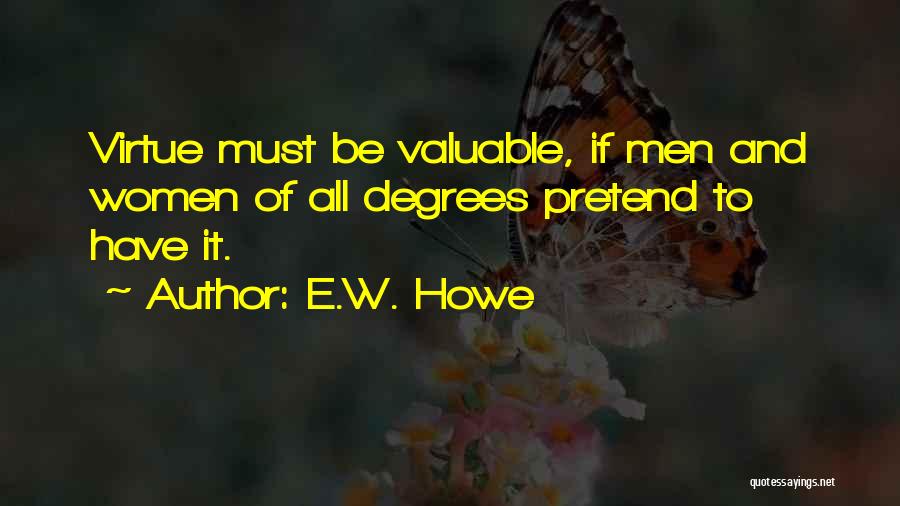 E.W. Howe Quotes 647743