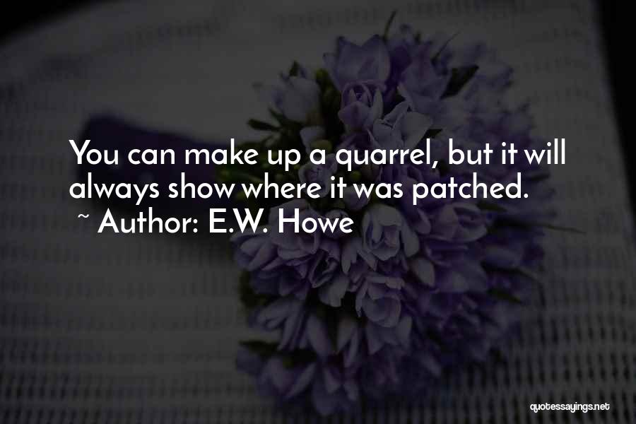 E.W. Howe Quotes 696840