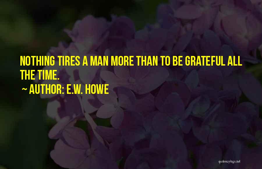 E.W. Howe Quotes 981377