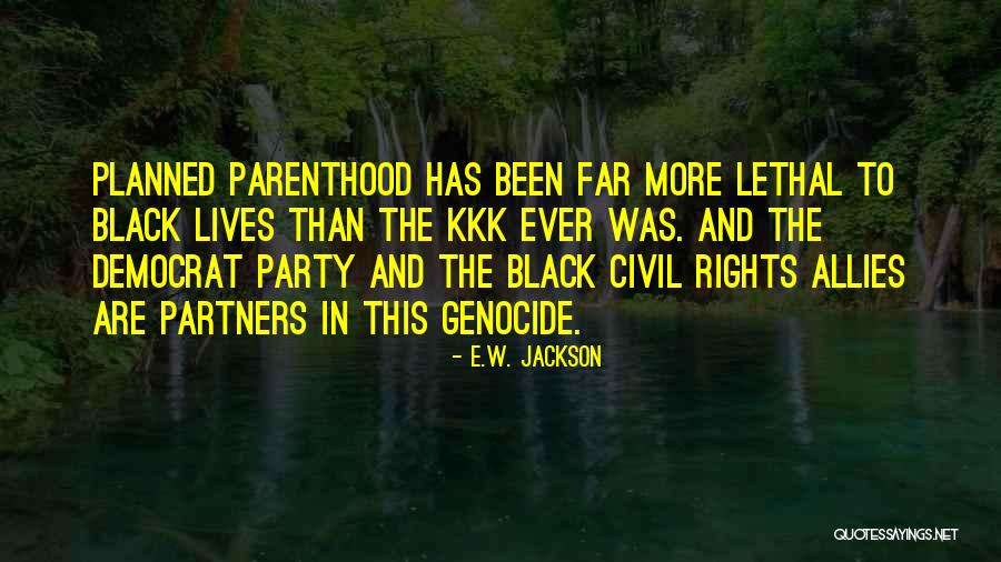 E.W. Jackson Quotes 728058 E.W. Jackson Quotes 728058
