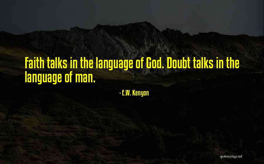 E.W. Kenyon Quotes 1754629