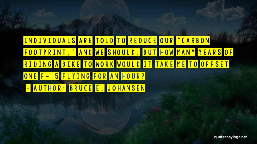 E Waste Quotes By Bruce E. Johansen