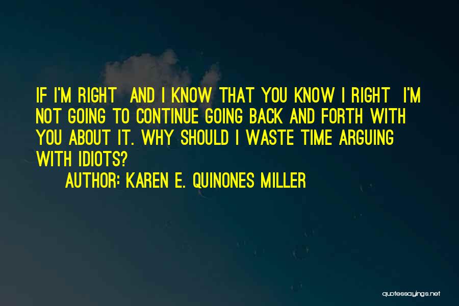 E Waste Quotes By Karen E. Quinones Miller