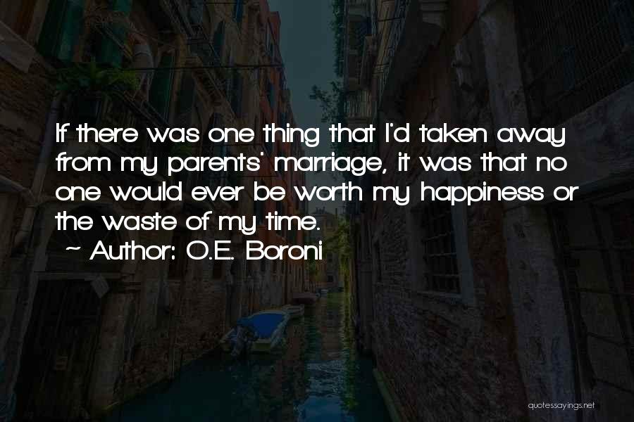 E Waste Quotes By O.E. Boroni