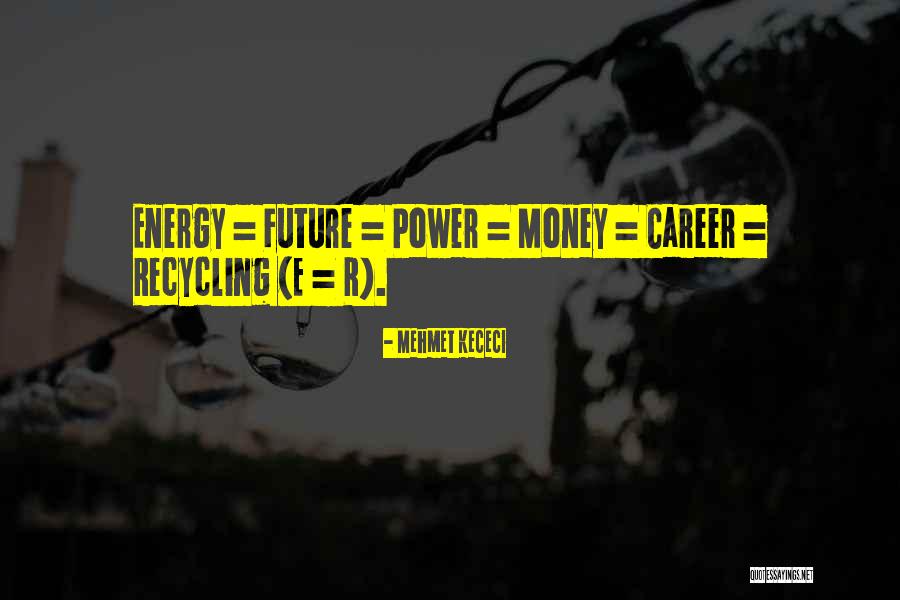 E-waste Recycling Quotes By Mehmet Kececi E-waste Recycling Quotes By Mehmet Kececi