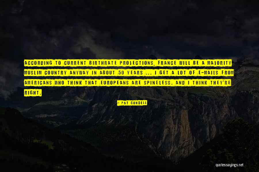 E.wilcox Quotes By Pat Condell E.wilcox Quotes By Pat Condell