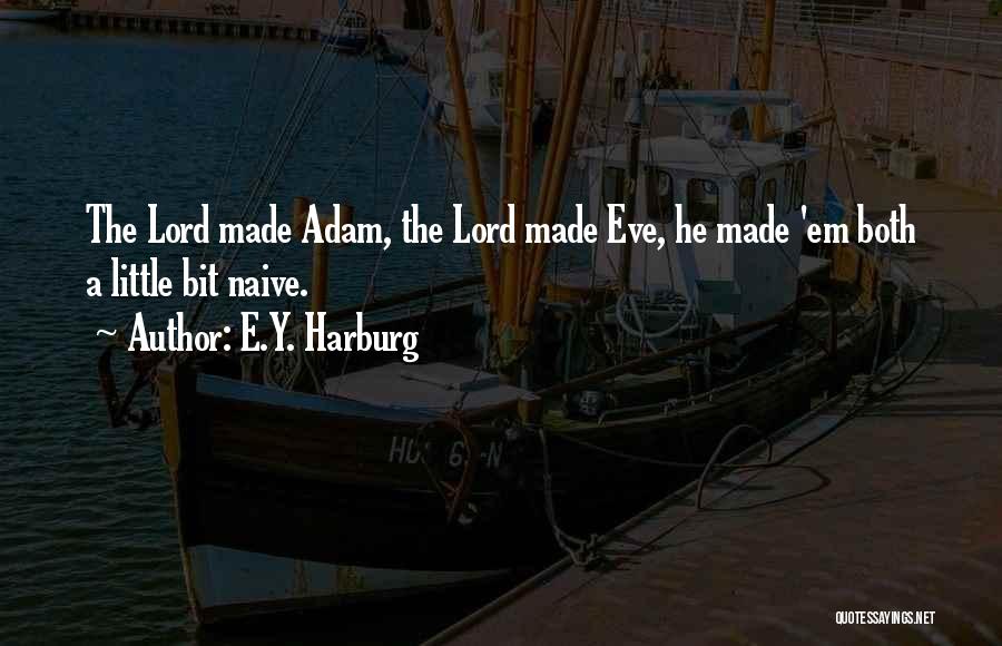 E.Y. Harburg Quotes 1599914