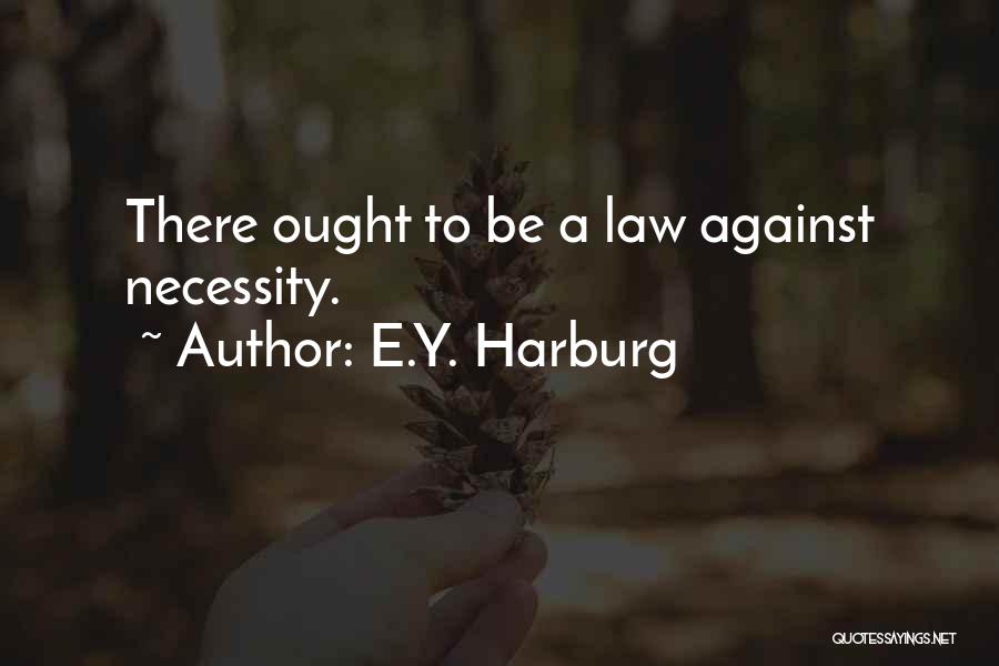 E.Y. Harburg Quotes 544344