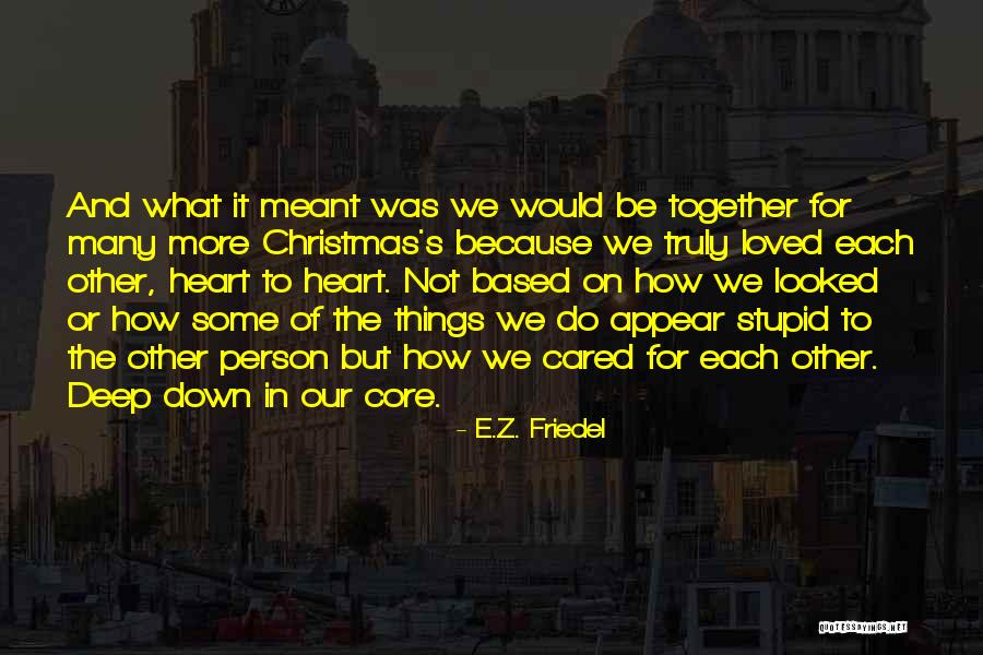 E.Z. Friedel Quotes 1969072 E.Z. Friedel Quotes 1969072