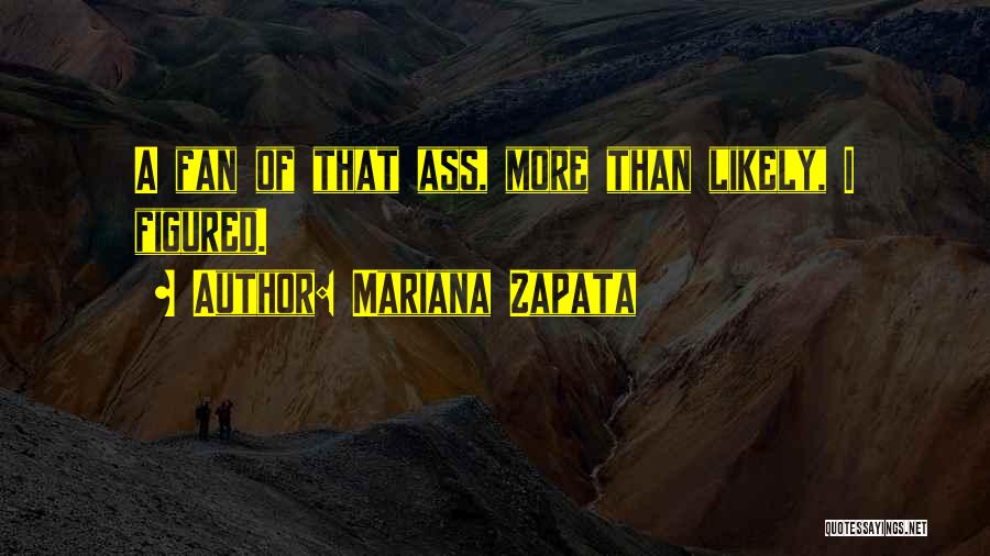 E Zapata Quotes By Mariana Zapata