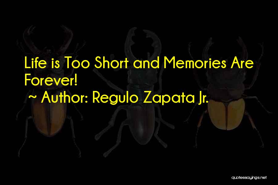 E Zapata Quotes By Regulo Zapata Jr.