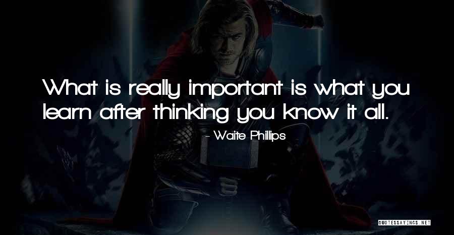 E911 Quotes By Waite Phillips E911 Quotes By Waite Phillips