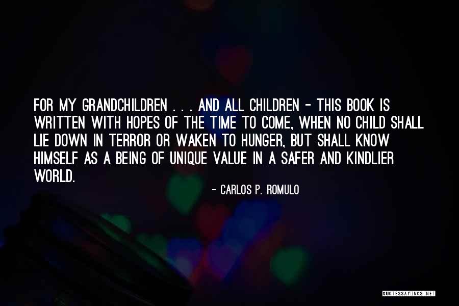 Each Child Being Unique Quotes By Carlos P. Romulo Each Child Being Unique Quotes By Carlos P. Romulo