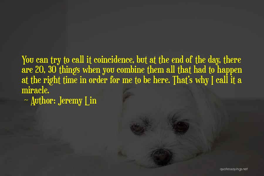 Each Day Is A Miracle Quotes By Jeremy Lin