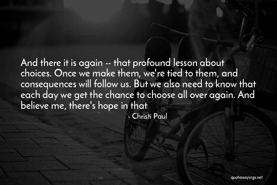 Each Day Is Quotes By Christi Paul Each Day Is Quotes By Christi Paul