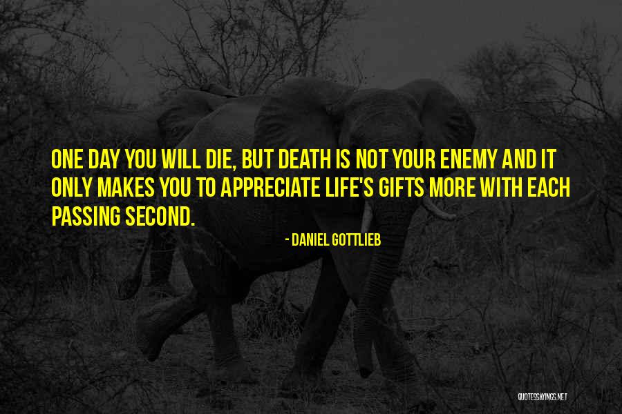 Each Day Is Quotes By Daniel Gottlieb Each Day Is Quotes By Daniel Gottlieb