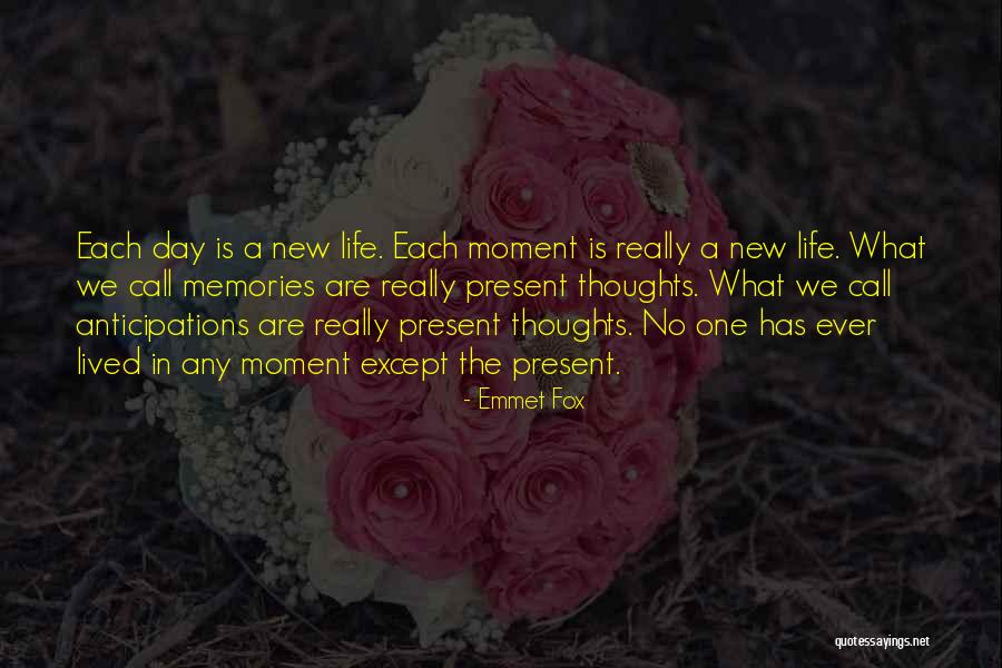 Each Day Is Quotes By Emmet Fox Each Day Is Quotes By Emmet Fox