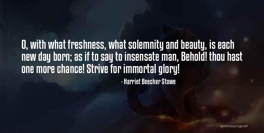 Each Day Is Quotes By Harriet Beecher Stowe Each Day Is Quotes By Harriet Beecher Stowe