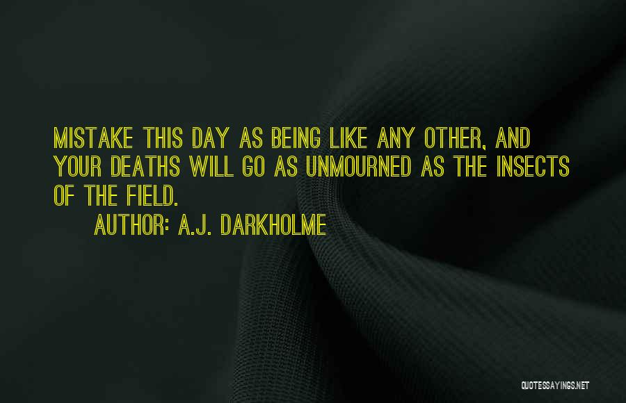 Each Day Is Special Quotes By A.J. Darkholme