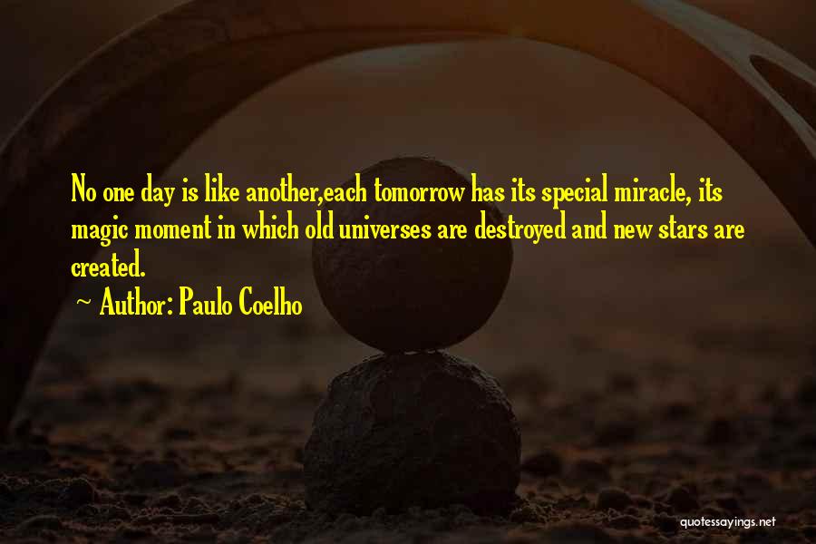 Each Day Is Special Quotes By Paulo Coelho