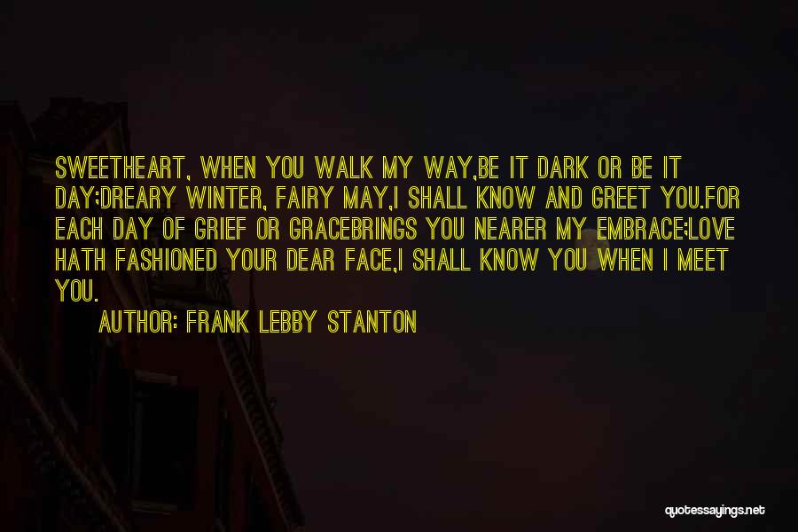 Each Day Love Quotes By Frank Lebby Stanton
