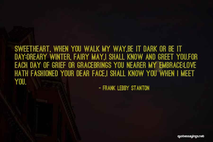 Each Day Love Quotes By Frank Lebby Stanton