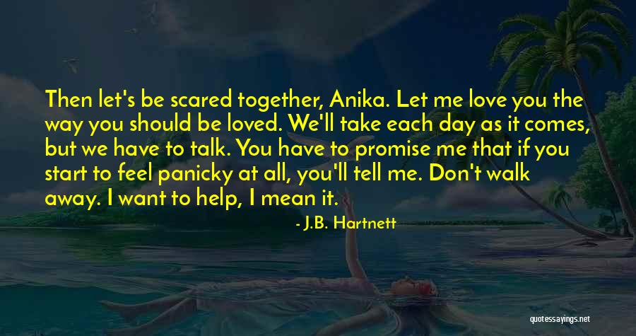 Each Day Love Quotes By J.B. Hartnett