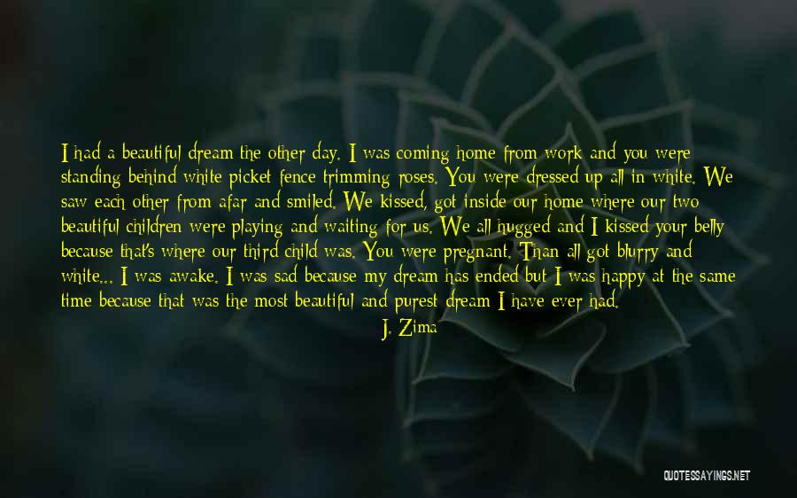 Each Day Love Quotes By J. Zima