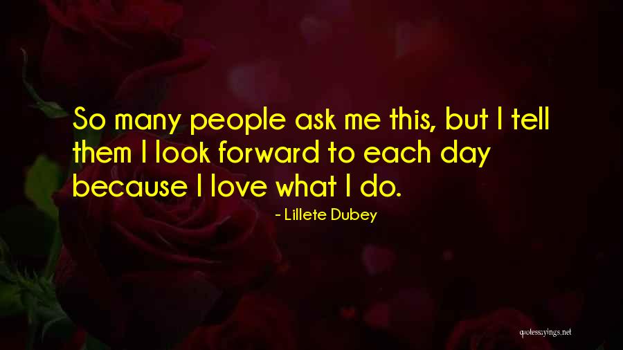 Each Day Love Quotes By Lillete Dubey