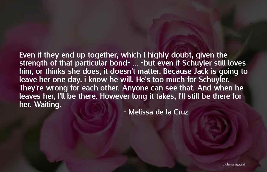 Each Day Love Quotes By Melissa De La Cruz