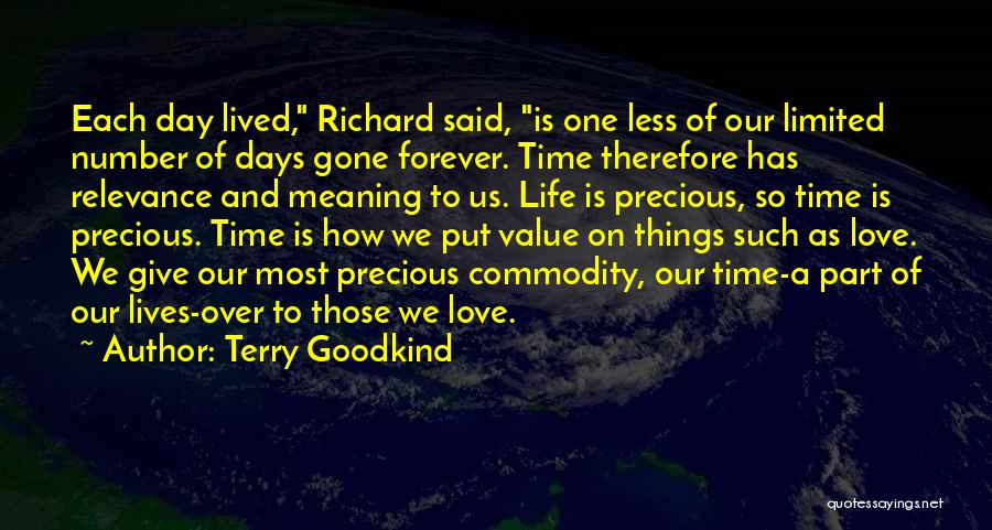Each Day Love Quotes By Terry Goodkind