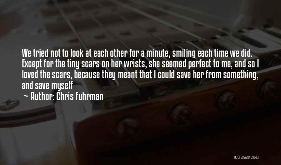 Each Minute Quotes By Chris Fuhrman