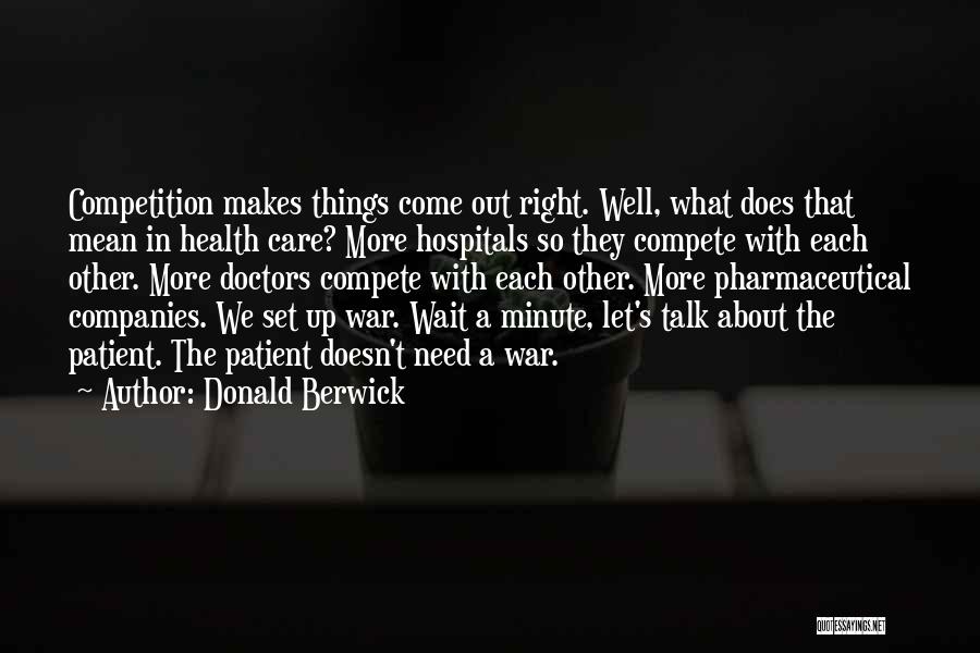 Each Minute Quotes By Donald Berwick