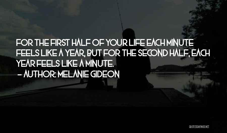 Each Minute Quotes By Melanie Gideon