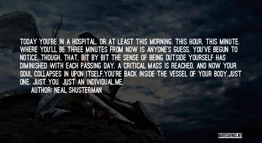 Each Minute Quotes By Neal Shusterman