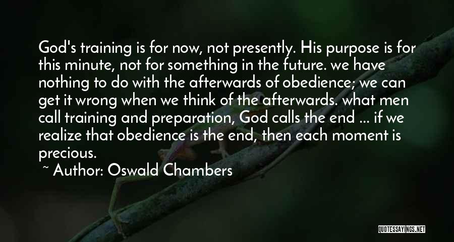 Each Minute Quotes By Oswald Chambers