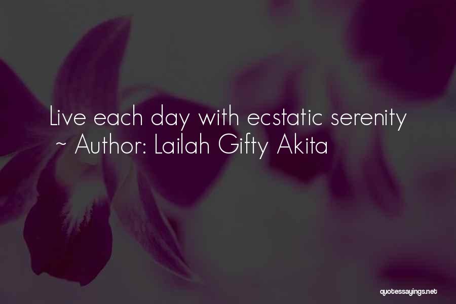 Each New Day Quotes By Lailah Gifty Akita