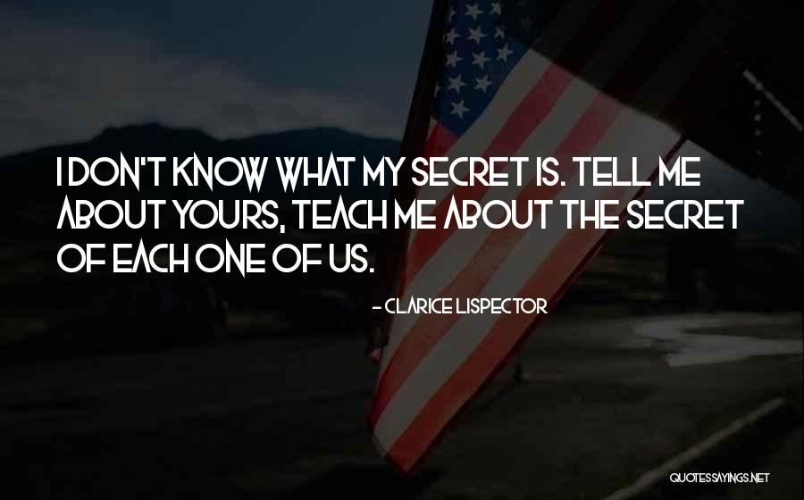 Each One Teach One Quotes By Clarice Lispector Each One Teach One Quotes By Clarice Lispector