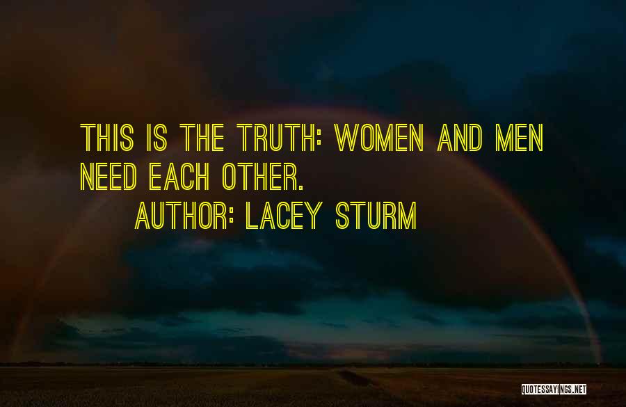 Each Other Quotes By Lacey Sturm