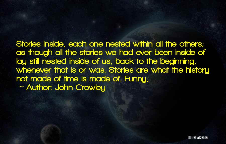 Each Others Back Quotes By John Crowley